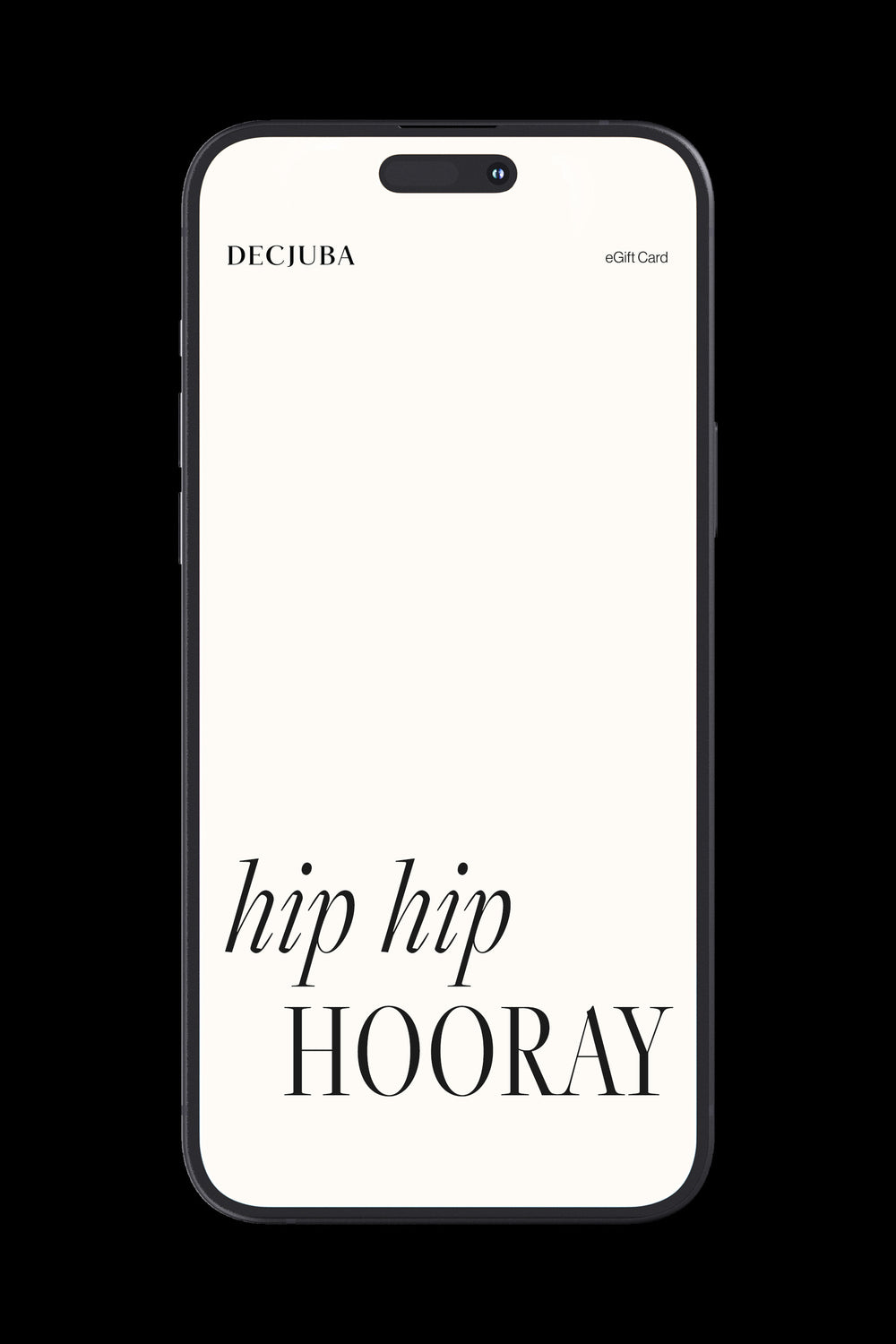 Smartphone displaying a minimalist digital eGift card with "hip hip HOORAY" text on a cream background