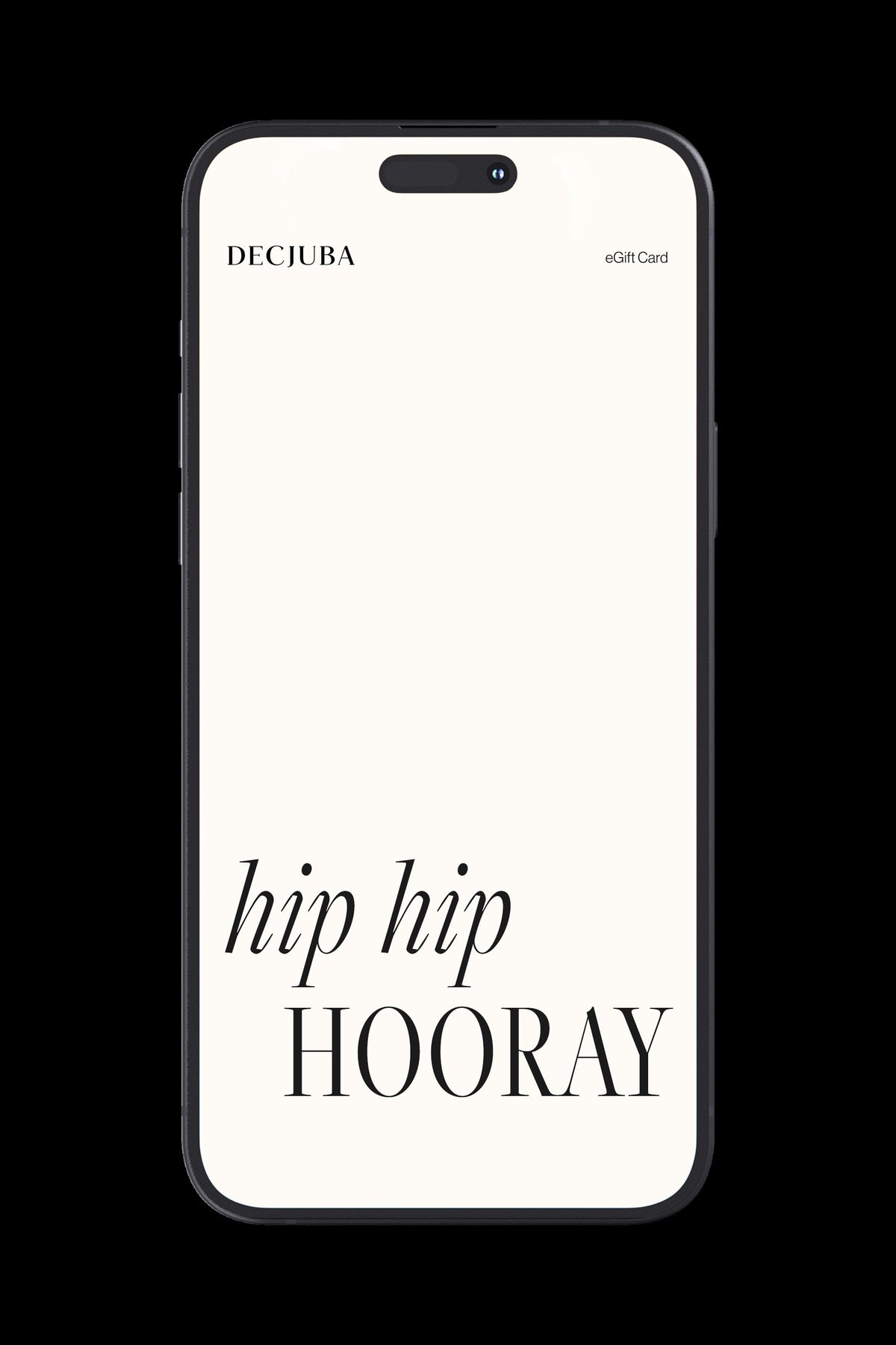 Smartphone displaying a minimalist digital eGift card with "hip hip HOORAY" text on a cream background