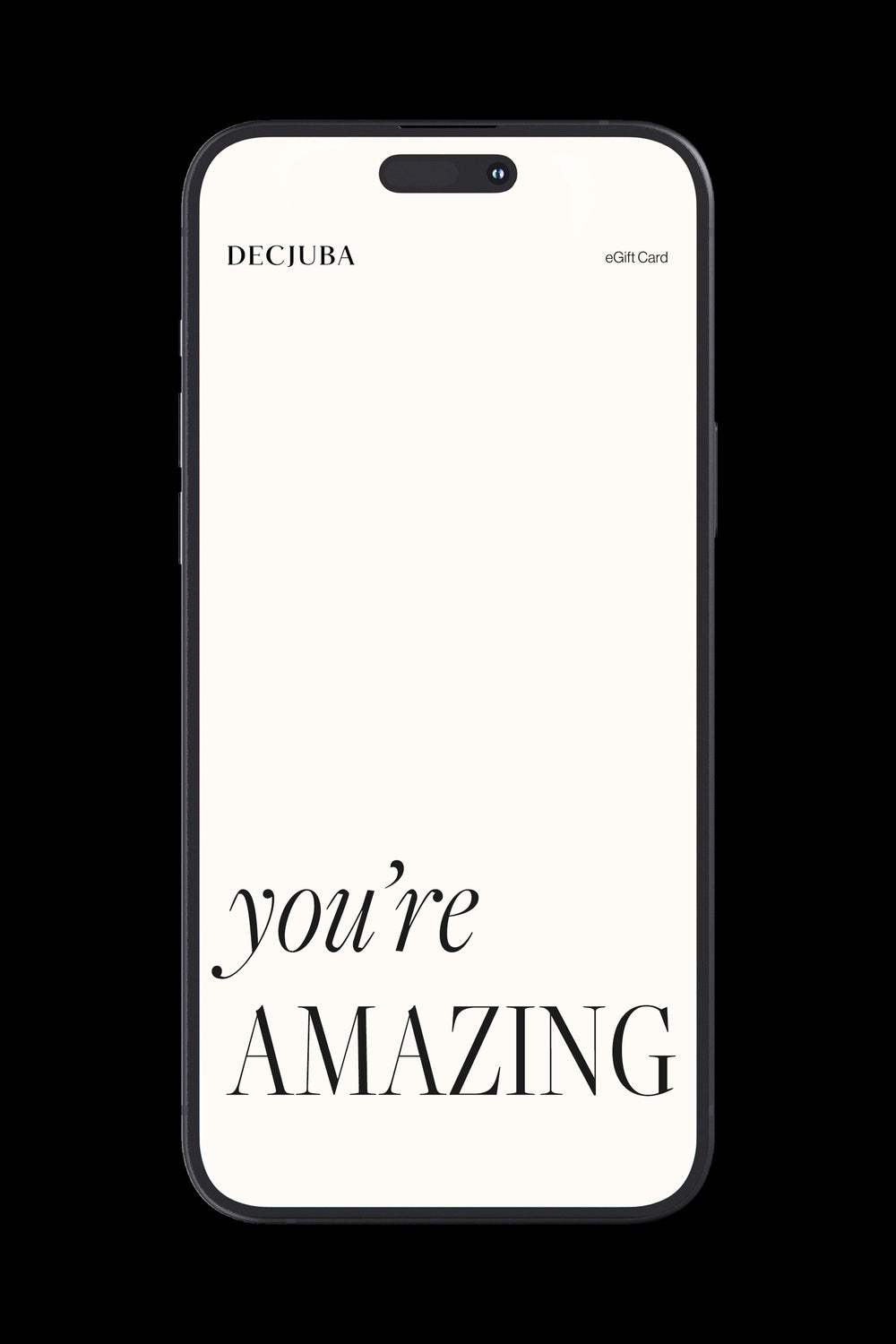 Digital eGift card design with minimal black text reading "you're AMAZING" on a clean cream background.